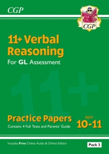 CGP GL 11+ Ages 10-11  11+ GL Verbal Reasoning Practice Papers: Ages 10-11 - Pack 3 (with Parents' Guide & Online Edition) - CGP Books; CGP Books (Mixed media product) 26-02-2024 