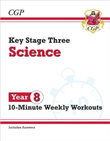 KS3 Year 8 Science 10-Minute Weekly Workouts (includes answers) - CGP Books; CGP Books (Paperback) 25-03-2024 