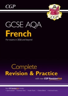 CGP AQA GCSE French  New GCSE French AQA Complete Revision & Practice with CGP RevisionHub (for exams from 2026) - CGP Books; CGP Books (Mixed media product) 28-05-2024 