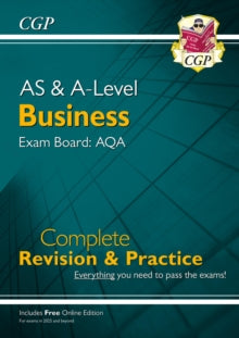 A-Level & AS Business: AQA Complete Revision & Practice (with Online Edition) - CGP Books; CGP Books (Mixed media product) 02-04-2024 