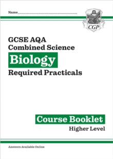 CGP AQA GCSE Combined Science  New GCSE Combined Science Biology AQA Required Practicals Course Booklet - Higher - CGP Books; CGP Books (Mixed media product) 22-08-2024 