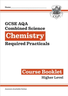 CGP AQA GCSE Combined Science  New GCSE Combined Science Chemistry AQA Required Practicals Course Booklet - Higher - CGP Books; CGP Books (Mixed media product) 31-07-2024 