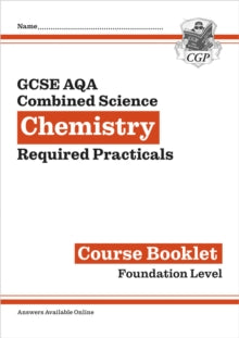 CGP AQA GCSE Combined Science  New GCSE Combined Science Chemistry AQA Required Practicals Course Booklet - Foundation - CGP Books; CGP Books (Mixed media product) 08-08-2024 