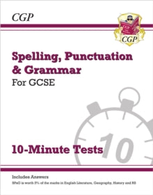 CGP GCSE SP&G  GCSE Spelling, Punctuation and Grammar 10-Minute Tests (includes answers) - CGP Books; CGP Books (Paperback) 12-12-2024 