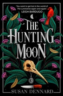 The Luminaries 2 The Hunting Moon - Susan Dennard (Paperback) 07-11-2023 