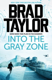 Taskforce  Into the Gray Zone - Brad Taylor (Paperback) 24-04-2025 