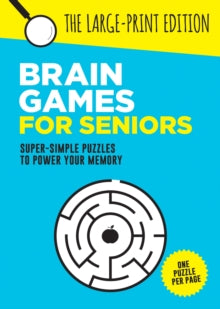 Easy Brain Games  Brain Games for Seniors: Fun, Achievable and Soothing Logic Puzzles for Seniors with Dementia, Alzheimer's and other Memory Loss Conditions to Stimulate the Brain and Boost Cognitive Abilities - Summersdale Publishers (Paperback) 08