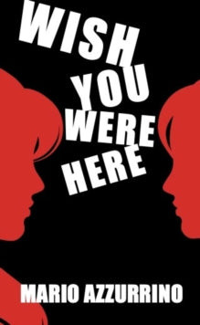 Wish You Were Here - Mario Azzurrino (Paperback) 31-08-2021 