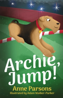 Archie, Jump! - Anne Parsons (Paperback) 28-06-2019 