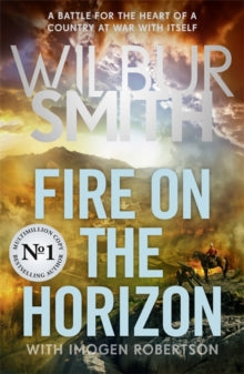 Fire on the Horizon: The Sunday Times bestselling Wilbur Smith epic for 2025 - Wilbur Smith; Imogen Robertson (Paperback) 08-05-2025 