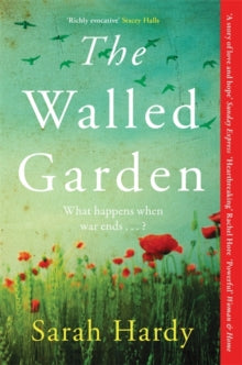 The Walled Garden: Unearth the most moving and captivating novel of the year - Sarah Hardy (Paperback) 25-04-2024 