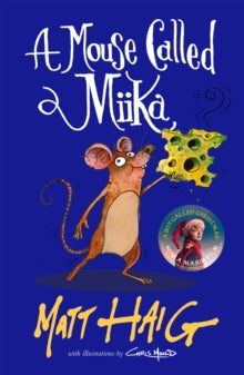 A Mouse Called Miika - Matt Haig (Paperback) 07-07-2022 