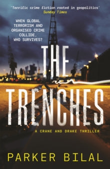 A Crane and Drake mystery  The Trenches - Parker Bilal (Paperback) 07-07-2022 