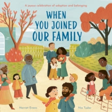 When You Joined Our Family - Harriet Evans; Nia Tudor (Paperback) 03-08-2023 