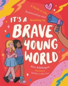 It's a Brave Young World - Anu Adebogun; Soofiya; Lila Cruz (Paperback) 06-02-2025 