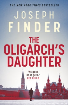 The Oligarch's Daughter: The gripping must-read breakneck thriller ripped from the headlines in 2025 - Joseph Finder (Paperback) 11-09-2025 