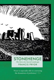 Stonehenge - Francis Pryor (Paperback) 04-03-2021 
