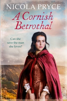 Cornish Saga  A Cornish Betrothal: A sweeping historical romance for fans of Bridgerton - Nicola Pryce (Paperback) 05-11-2020 