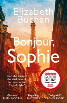 Bonjour, Sophie: A Good Housekeeping Good Books Spring 2025 pick - Elizabeth Buchan (Paperback) 10-04-2025 