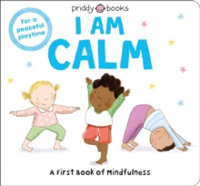 Mindful Me: I A Calm - Holly Sterling; Priddy Books (Board book) 12-10-2021 