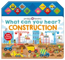 What Can You Hear  What Can You Hear Construction - Roger Priddy; Priddy Books (Board book) 06-09-2022 