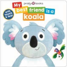 My Best Friend is A  My Best Friend Is A Koala - Roger Priddy (Board book) 20-06-2024 