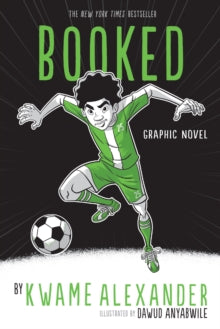 Booked: Graphic Novel - Kwame Alexander; Dawud Anyabwile (Paperback) 01-09-2022 