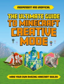 Ultimate Guide to Minecraft Creative Mode - Eddie Robson (Paperback) 30-03-2023 