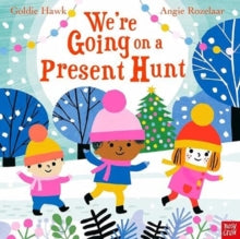 We're Going on a . . .  We're Going on a Present Hunt - Goldie Hawk; Angie Rozelaar (Paperback) 04-11-2021 