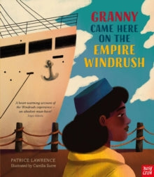 Granny Came Here on the Empire Windrush - Patrice Lawrence; Camilla Sucre (Paperback) 05-05-2022 
