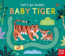 Let's Go Home  Let's Go Home, Baby Tiger - Carolina Buzio (Board book) 02-03-2023 