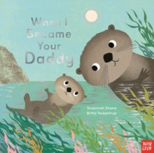 When I Became...  When I Became Your Daddy - Susannah Shane; Britta Teckentrup; Kristin Atherton (Paperback) 09-05-2024 