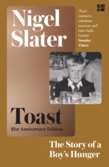 Toast: The Story of a Boy's Hunger - Nigel Slater (Paperback) 16-04-2004 