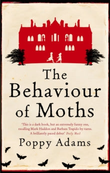 The Behaviour Of Moths - Poppy Adams (Paperback) 02-07-2009 Short-listed for Authors' Club Best First Novel 2009 (UK) and Costa Prize; First Novel Award 2009 (UK). Long-listed for Desmond Elliott Prize 2009 (UK).