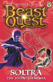 Beast Quest  Beast Quest: Soltra the Stone Charmer: Series 2 Book 3 - Adam Blade (Paperback) 04-06-2015 