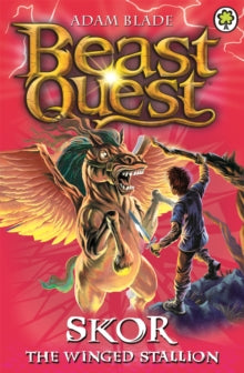 Beast Quest  Beast Quest: Skor the Winged Stallion: Series 3 Book 2 - Adam Blade (Paperback) 04-06-2015 
