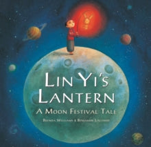 Lin Yi's Lantern - Brenda Williams; Benjamin Lacombe (Paperback) 01-09-2012 