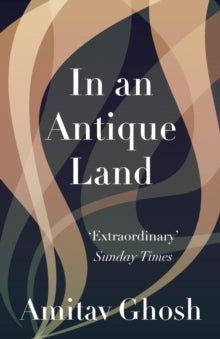 In An Antique Land - Amitav Ghosh (Paperback) 05-01-2012 