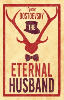 The Eternal Husband - Fyodor Dostoevsky; Hugh Aplin (Paperback) 25-01-2018 