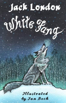 Alma Junior Classics  White Fang - Jack London; Ian Beck (Paperback) 23-05-2019 