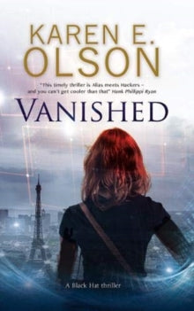 A Black Hat Thriller  Vanished - Karen E. Olson (Paperback) 30-04-2019 