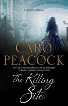 A Liberty Lane Mystery  The Killing Site - Caro Peacock (Paperback) 31-05-2019 