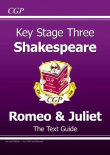 CGP KS3 Text Guides  KS3 English Shakespeare Text Guide - Romeo & Juliet - CGP Books; CGP Books (Paperback) 18-08-2008 