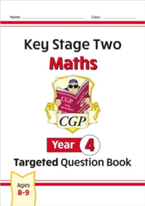 KS2 Maths Targeted Question Book - Year 4 - CGP Books; CGP Books (Paperback) 01-09-2008 