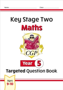 KS2 Maths Targeted Question Book - Year 5 - CGP Books; CGP Books (Paperback) 01-09-2008 