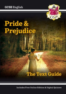 CGP GCSE English Text Guides  GCSE English Text Guide - Pride and Prejudice includes Online Edition & Quizzes - CGP Books; CGP Books (Mixed media product) 12-05-2021 