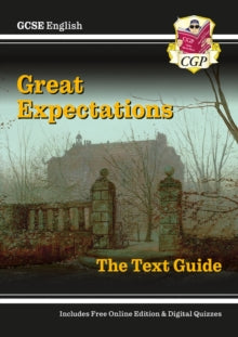 CGP GCSE English Text Guides  GCSE English Text Guide - Great Expectations includes Online Edition and Quizzes - CGP Books; CGP Books (Mixed media product) 24-05-2021 