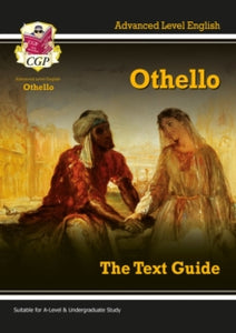 A-level English Text Guide - Othello - CGP Books; CGP Books (Paperback) 25-11-2011 