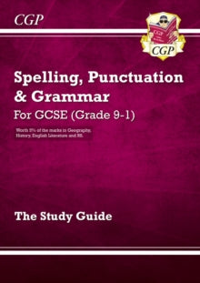 CGP GCSE SP&G  GCSE Spelling, Punctuation and Grammar Study Guide - CGP Books; CGP Books (Paperback) 27-05-2015 