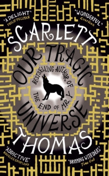 Our Tragic Universe - Scarlett Thomas (Paperback) 07-04-2011 